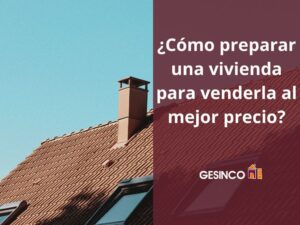 Cómo preparar una vivienda para venderla al mejor precio_portada