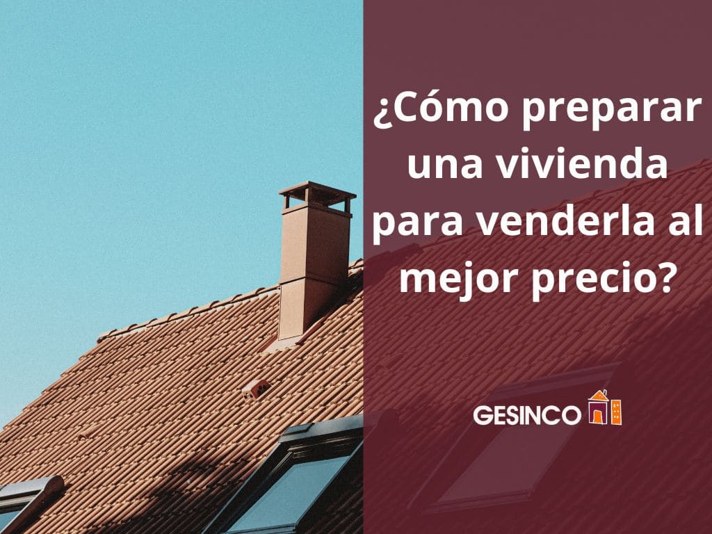 Cómo preparar una vivienda para venderla al mejor precio_portada